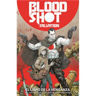 Bloodshot Salvation Vol. 01. El Libro de la Venganza 