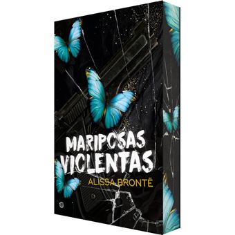 Mariposas violentas