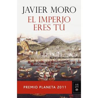 El imperio eres tú. Premio Planeta 2011