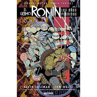 Teenage Mutant Ninja Turtles-El Ultimo Ronin-Los Años Perdid