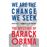 We are the change we seek