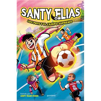 Santy Elias - Los PBTS y el campo supremo - 1