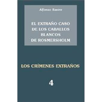 Los crímenes extraños IV - El extraño caso de los caballos blancos de Rosmersholm - 1