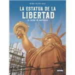 La Estatua De La Libertad. El Sueño De Bartholdi