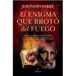 El enigma que brotó del fuego