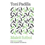 Maleït futbol