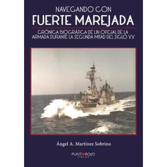 "Navegando con Fuerte Marejada"