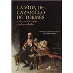 La vida de Lazarillo de Tormes, y de sus fortunas y adversid