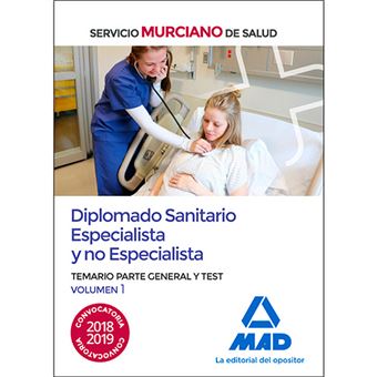 Diplomado Sanitario Especialista y no Especialista del Servicio Murciano de Salud - Temario parte general y test volumen 1
