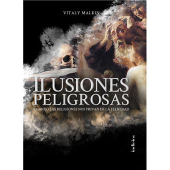 Ilusiones peligrosas