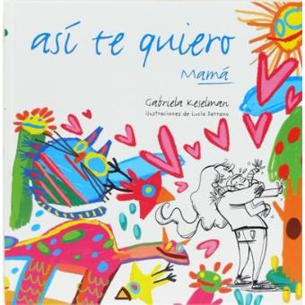 Así te quiero mamá
