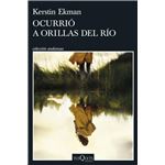 Ocurrio A Orillas Del Rio