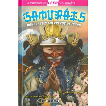 Samuráis. Honorables guerreros de Japón