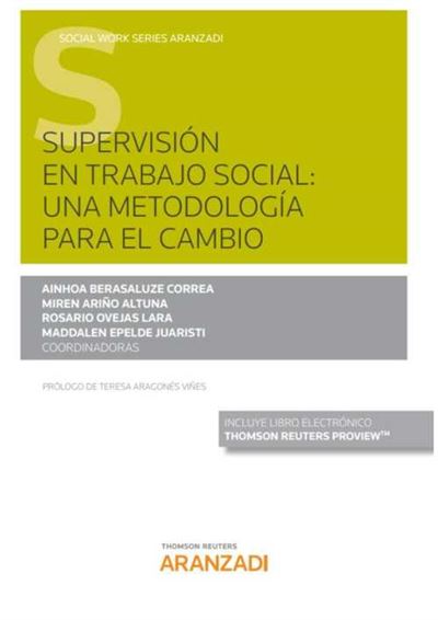 Editorial Aranzadi Supervisión En Trabajo Social: Una Metodología Para El Cambio (Papel + E-Book)