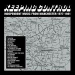 Keeping Control. Independent Music from Manchester 1977-1981 - 3 CDs