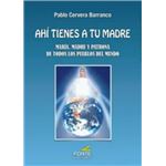Ahí tienes a tu madre