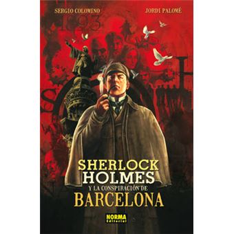 Sherlock Holmes Y La Conspiracion De Bcn