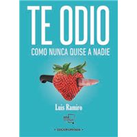 Te odio como nunca quise a nadie - Ed limitada