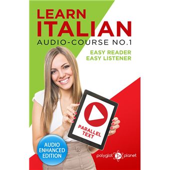 Learn Italian - Easy Reader - Easy Listener - Parallel Text: Audio-Course No. 1 - 1