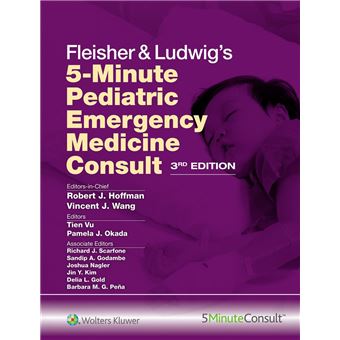 Fleisher & Ludwig's 5-Minute Pediatric Emergency Medicine Consult - 1