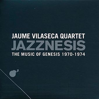 Jazznesis - The Music of Genesis 1970-1974 - CD