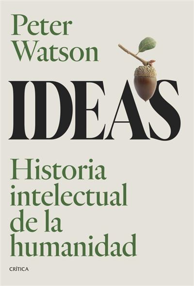 Ideas - Luis Noriega, Peter Watson · 5% de descuento | Fnac