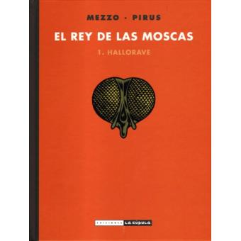El rey de las moscas 1. Hallorave - 1