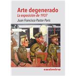 Arte Degenerado-La Exposicion De 1937