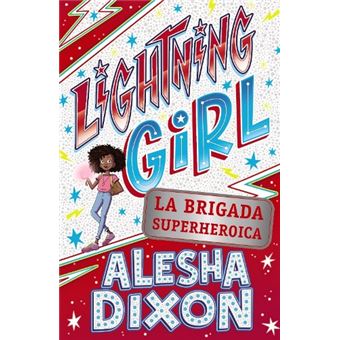 Lightning Girl 2. La brigada superheroica