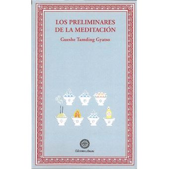 Los preliminares de la meditación