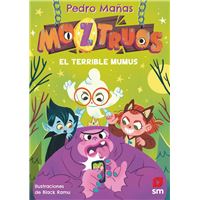 Moztruos 1: El terrible Mumus