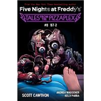 Tales from the Pizzaplex #8: B7-2: An AFK Book (Five Nights at Freddy's)