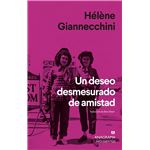 Un deseo desmesurado de amistad