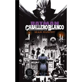 Batman: La maldición del Caballero Blanco - Edición limitada en b/n - Sean  Murphy -5% en libros | FNAC