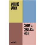 Contra la conciencia social (Serie ENDEBATE)