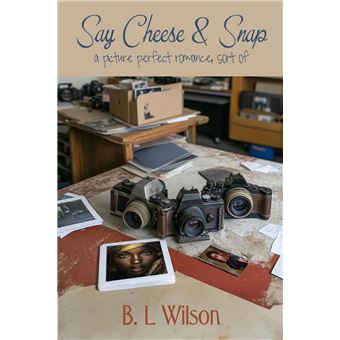 Say Cheese & Snap, a Picture Perfect Romance, Sort Of - 1