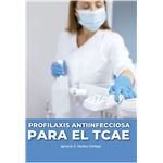 Profilaxis Antiinfecciosa Para El Tcae