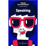 Inglés sin vergüenza: Speaking