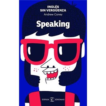 Inglés sin vergüenza: Speaking