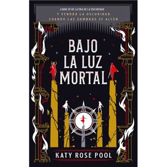 Bajo la luz mortal