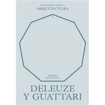 Deleuze y guattari sobre la arquitectura