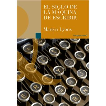 El siglo de la máquina de escribir