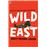 Wild East