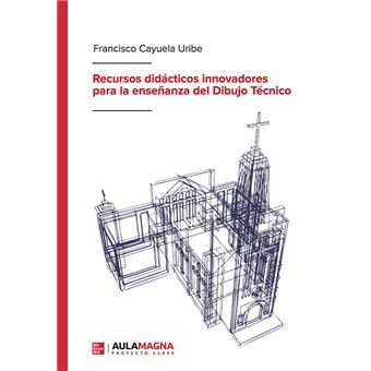 Recursos didácticos innovadores para la enseñanza del Dibujo Técnico - 1