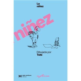 La Niñez Dibujada Por Tute