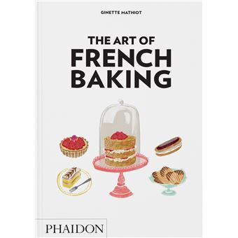 The Art Of French Baking