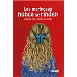 Las Mariposas Nunca Se Rinden