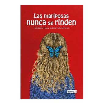 Las Mariposas Nunca Se Rinden