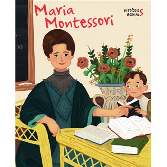 Maria montessori histories genials