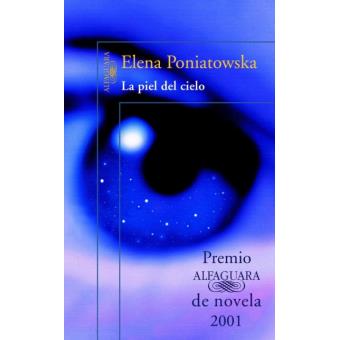 La piel del cielo (Premio Alfaguara de novela 2001)